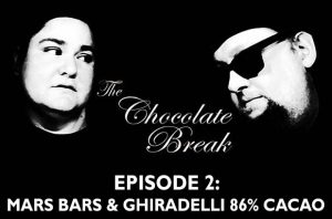 Episode 2: Mars Bars & Ghiradelli 86% Cacao