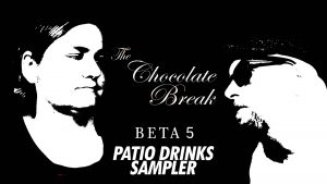 Episode 56: BETA5 Patio Drinks Sampler