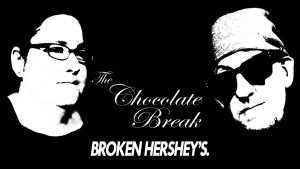 Episode 80: Broken Hershey's.